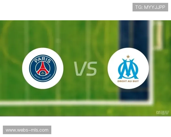 巴黎圣日耳曼与马赛国家德比因天气推迟 引发广泛争议